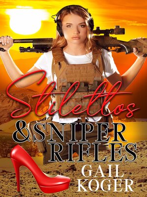 cover image of Stilettos and Sniper Rifles